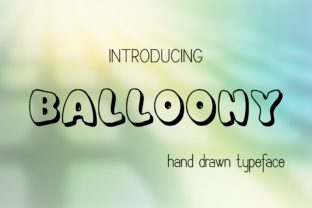 Balloony Font Review: Hand Drawn Style for Campaigns